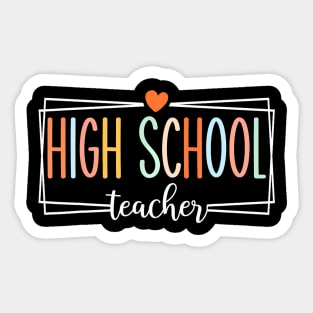 High School Teachers Back To School Sticker